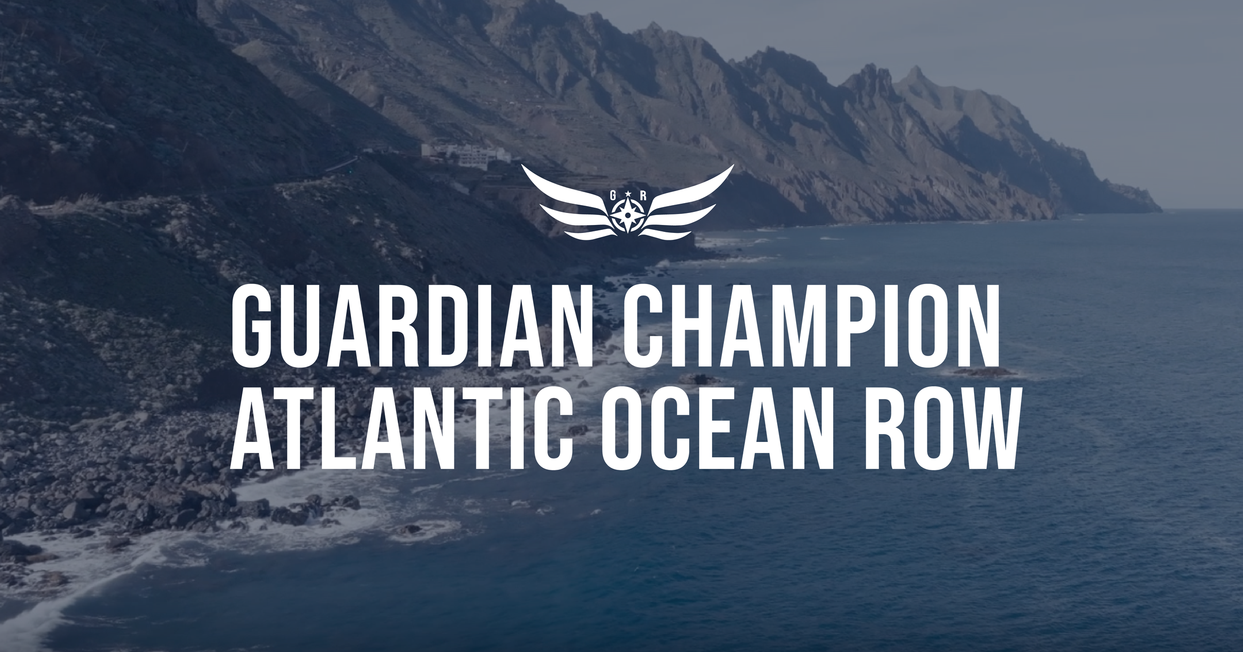 Guardian Champion: Atlantic Ocean Row | Guardian Revival